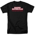 Raised Republican Mens T Shirt Black Officially Licensed